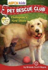 ASPCA Kids: Pet Rescue Club: Champion's New Shoes - Paperback - VERY GOOD