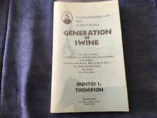 GENERATION OF SWINE - BY HUNTER S. THOMPSON UNCORRECTED  PROOF With dust jacket.