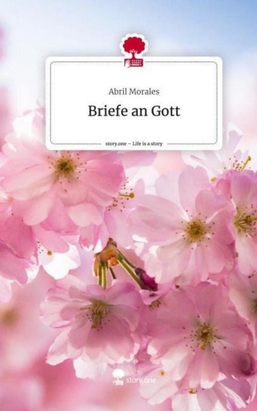 Briefe An Gott. Life Is A Story - Story.One Abril Morales-image