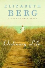 Ordinary Life: Stories - Hardcover By Berg, Elizabeth - GOOD