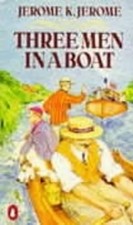 Three Men in a Boat: To Say Nothing..., Jerome, Jerome 