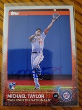 2015 Topps Series One Michael Taylor RC Rookie Card Signed IP Auto Baseball MLB. rookie card picture