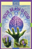 Your Brain Is God | Timothy Leary | Englisch | Taschenbuch | Leary, Timothy