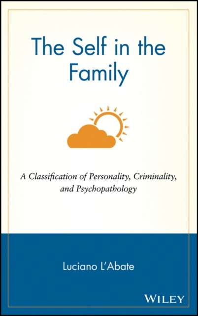 The Self in the Family – A Classification of Personality, Criminality and Psych…