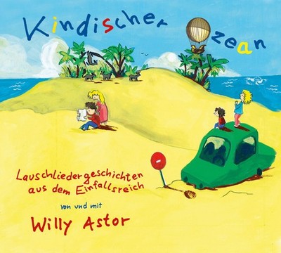 Kindischer Ozean | CD | von Willy Astor