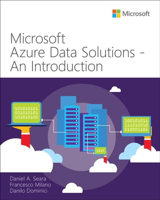 Microsoft Azure Data Solutions  An Introduction by Daniel A. Seara PAPERBACK