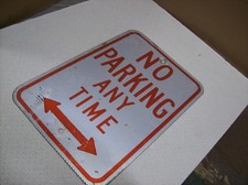 18 Used Authentic Street Sign - NO PARKING ANYTIME