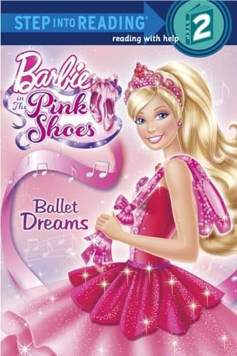 Barbie in the Pink Shoes: Ballet Dreams (Step Into Read... by Depken, Kristen L.FREE US DELIVERY | ISBN: 0307981150 | Quality Books