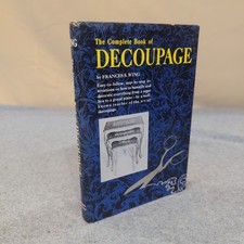 The Complete Book of Decoupage Frances S Wing Hardcover 1965 Vintage Craft Guide