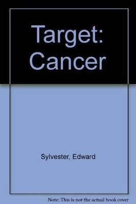 Target: Cancer - Sylvester, Edward
