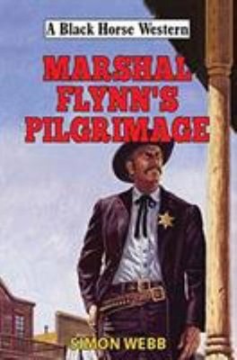 Marshal Flynn's Pilgrimage Hardcover Simon Webb