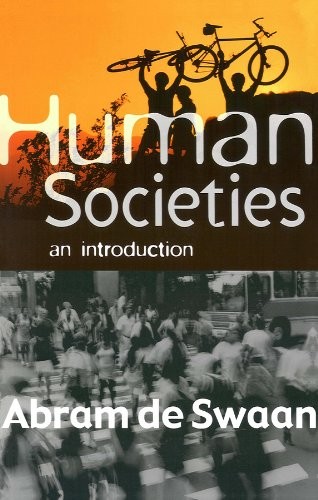 Human Societies: A Short Introduction, Swaan, Abram 9780745625928 New<-
