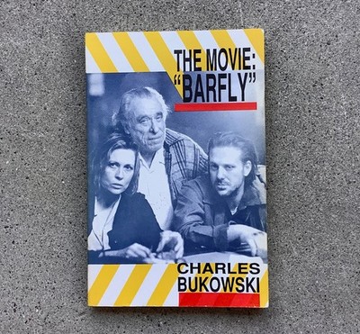 The Movie Barfly By Charles Bukowski PB 1987 Black Sparrow Press Second Printing