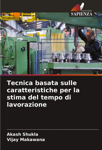 Tecnica Basata Sulle Caratteristiche Per La Stima Del Tempo Di Lavorazione-image