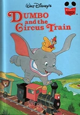 Walt Disney Productions Presents Dumbo and the Circus Train Hardc