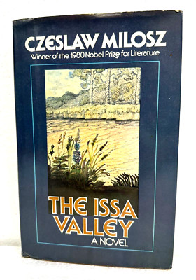 The Issa Valley by Czeslaw Milosz HB/DJ 1981 First Printing English Edition