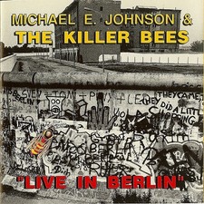 Michael E. Johnson & The Killer Bees - Live In Berlin (CD) (Near Mint (NM or M-)