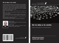 De La Idea A La Venta GestióN Empresarial En La Industria Joyera Safavi (U. A.)
