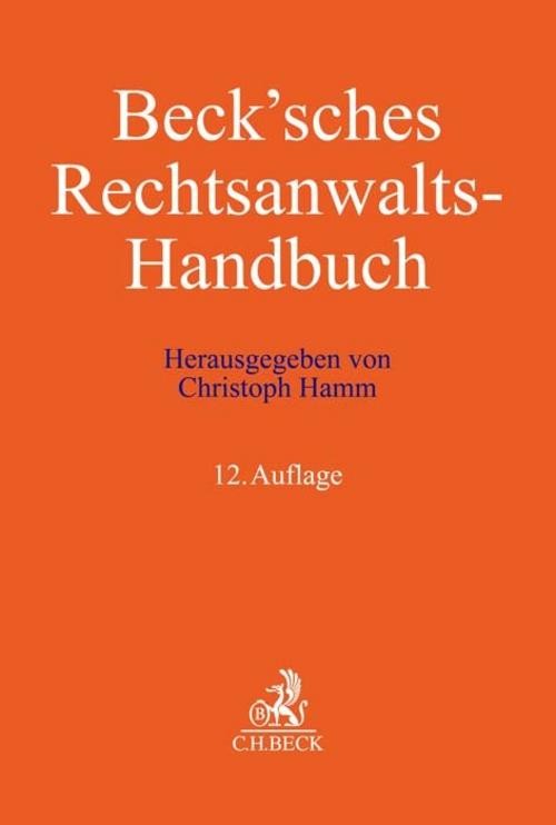Beck'sches Rechtsanwalts-Handbuch Christoph Hamm
