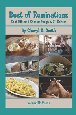 Cheryl K Smith Best of Ruminations Goat Milk and Cheese Recipes (Taschenbuch)