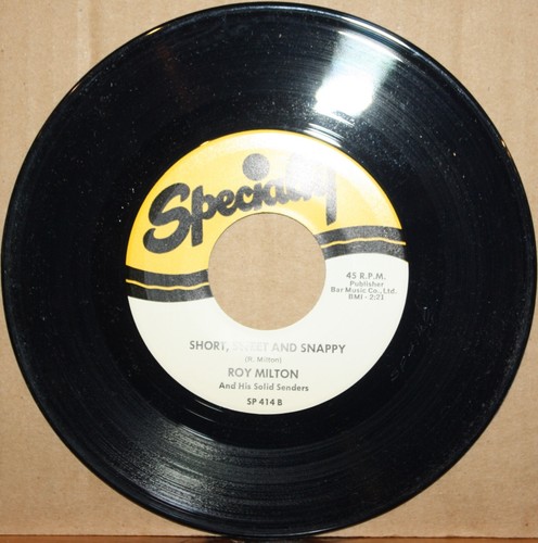 ROY MILTON *Best Wishes* SHORT, SWEET and SNAPPY Blues 45 SPECIALTY 721 Reissue - Picture 2 of 2