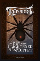 The Boy Who Frightened Miss Muffet L. R. Patton Taschenbuch Englisch 2019