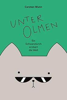 Unter Olmen: Ein Schwanzlurch erobert die Welt von Wunn,... | Buch | Zustand gut