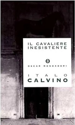 Il cavaliere inesistente (Oscar opere di Italo Calvino) - Calvino, Italo.