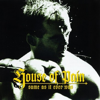 Same As It Ever Was (30th Anniversary) by House of Pain