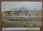 RPPC ps 1909 Baltimore & Ohio RR Depot, WILLIAMSTOWN , W. VA Postcard REAL PHOTO