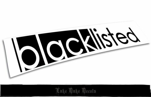 BlackListed _ HQ BlackListed JDM style Die Cut Vinyl Sticker Decal  - Picture 1 of 5