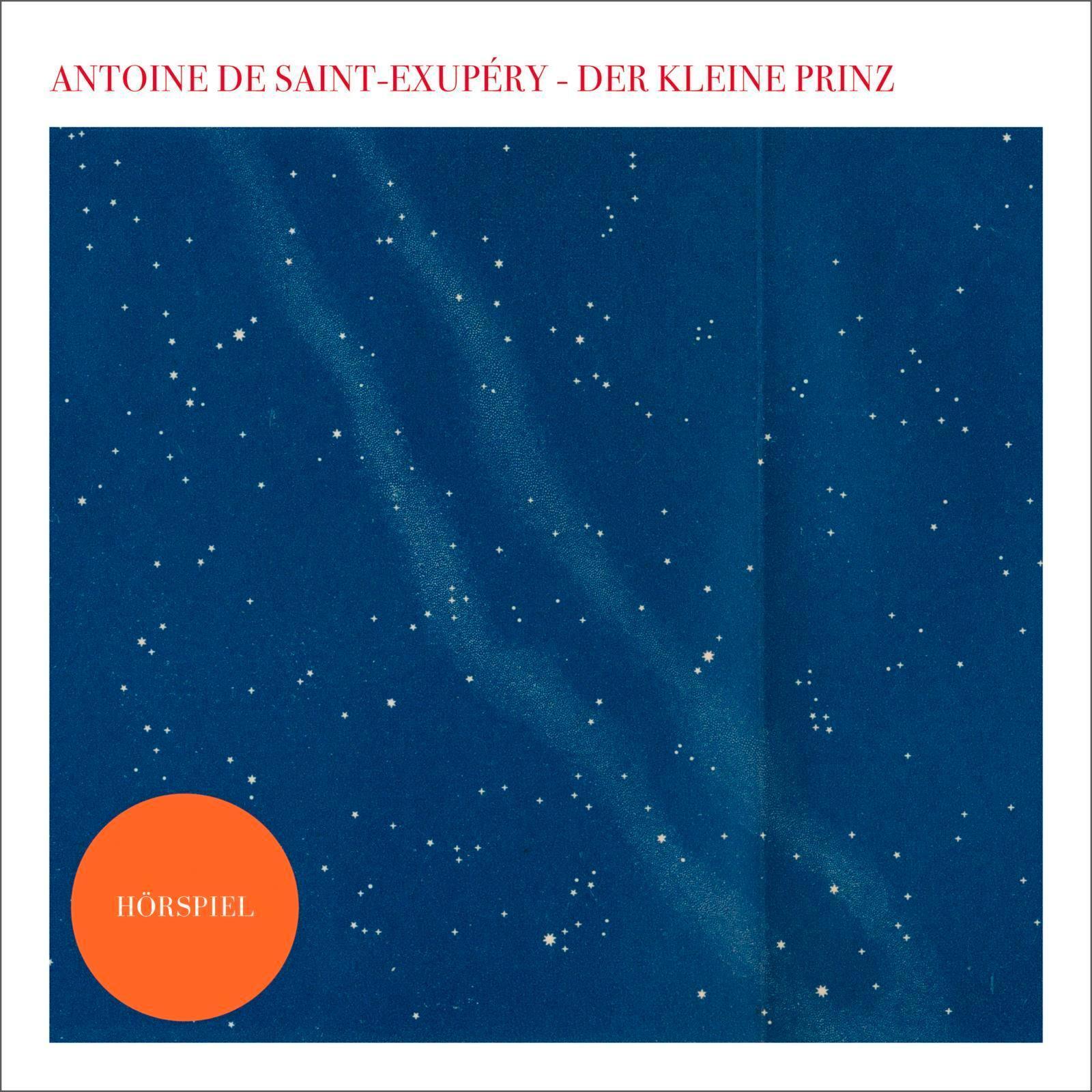 Thumbnail - Der Kleine Prinz - Das Hörspiel, Antoine De Saint-exupéry