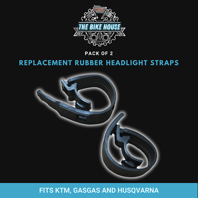 Replacement Headlight Rubber Straps For KTM GASGAS HUSQVARNA Mount Bracket Strap