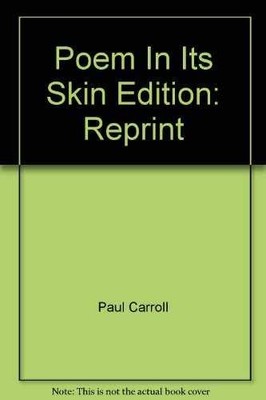 Poem In Its Skin - Paperback, by Carroll Paul - Acceptable
