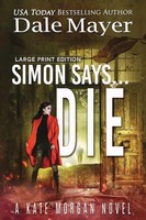 Simon Says... Die Dale Mayer Taschenbuch Englisch 2024 Valley Publishing Ltd.