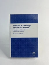 Towards A Theology Of God The Father By Margaret M. Turek Rare!