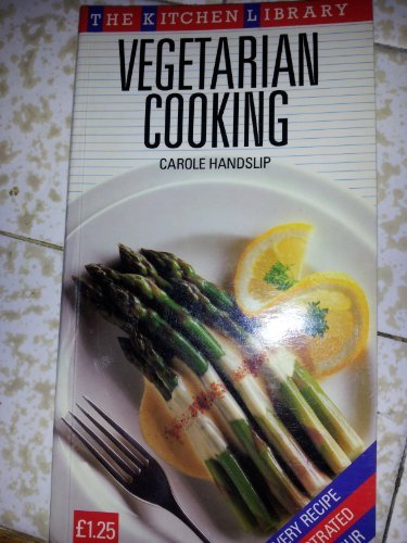 Vegetarian Cooking by Carole Handslip - Kitchen Library Cookbook 9780706