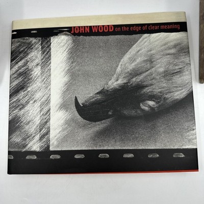 John Wood On the Edge of Clear Meaning Photography HC (W116)