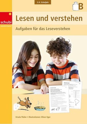 Lesen und verstehen, 3./4. Schuljahr B | Ursula Thüler | deutsch