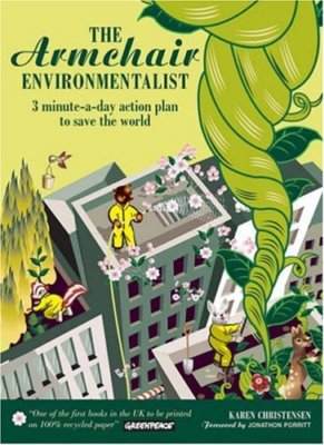 The Armchair Environmentalist: 3 Minute a Day Action Plan to Save the Planet,Ka