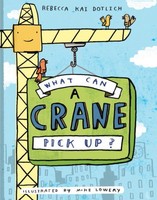 What Can A Crane Pick Up? on sale What Can A Crane Pick Up? on sale