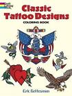Classic Tattoo Designs: Coloring Book by Eric Gottesman (Paperback, 2006)