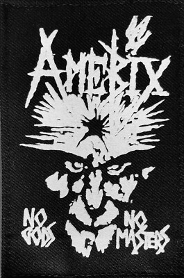 AMEBIX (03) No Gods No Masters patch punk crust metal Nausea