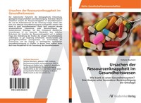 Stefanie Neumann | Ursachen Der Ressourcenknappheit Im Gesundheitswesen | Buch