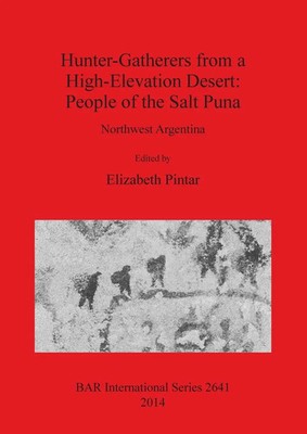 Elizabeth Pintar | Hunter-Gatherers from a High-Elevation Desert | Taschenbuch