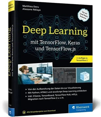 Deep Learning mit TensorFlow, Keras und TensorFlow.js Matthieu Deru (u. a.) Buch