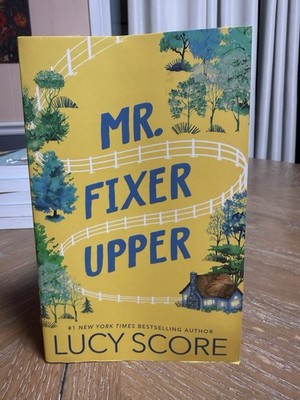 Mr. Fixer Upper by Lucy Score