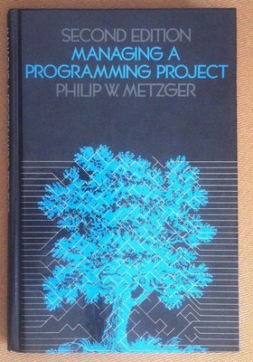 Metzger - Managing a Programming Project - Prentice Hall 1981 - Engineering