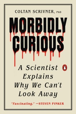 MORBIDLY CURIOUS by SCHRIVENER, COLTAN Paperback Self Help Business