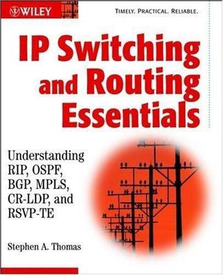 IP Switching & Routing Essentials by Thomas, Stephen A.